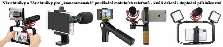 Příklady doplňkových příslušenství k natáčení mobilem