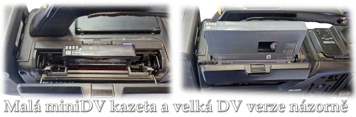 Malá miniDV a Velká DV kazeta do duální mechaniky...